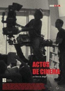 Actos de Cinema, de Jorge Cramez – Outros Olhares (2019)