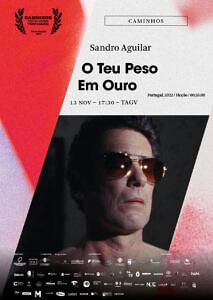 “O Teu Peso Em Ouro”, de Sandro Aguilar (Ficção, 26′, Portugal, 2022)