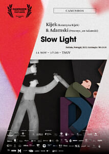 “Slow Light”, de Kijek (Katarzyna Kijek), Adamski (Przemysław Adamski) (Animação, 10’59”, Polónia, Portugal, 2022)