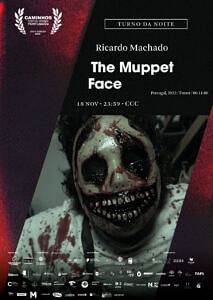 “The Muppet Face”, de Ricardo Machado (Terror, 11′, Portugal, 2022)