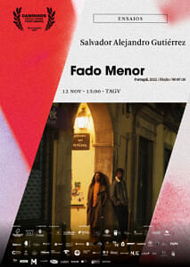 “Fado Menor”, de Salvador Alejandro Gutiérrez (Ficção, 07’36”, Portugal, 2022)