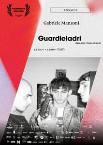 “Guardieladri”, de Gabriele Manzoni (Ficção, 10’42”, Itália, 2022)
