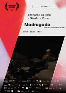 “Madrugada”, de Leonardo da Rosa, Gianluca Cozza (Documentário, 19’09”, Brasil, 2021)
