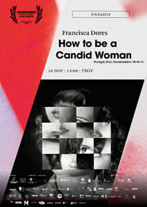 “How to be a candid woman”, de Francisca Dores (Documentário, 05’16”, Portugal, 2022)
