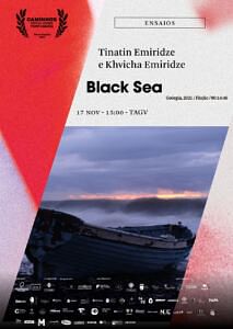 “Black Sea”, de Tinatin Emiridze, Khvicha Emiridze (Ficção, 14’46”, Geórgia, 2021)