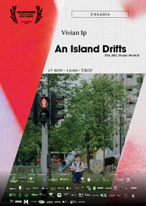 “An Island Drifts”, de Vivian Ip (Ficção, 18’32”, EUA, 2021)