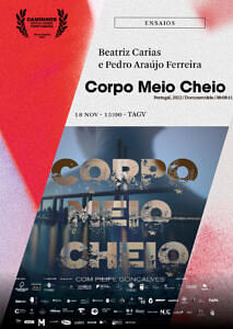 “Corpo Meio Cheio”, de Beatriz Carias, Pedro Araújo Ferreira (Documentário, 08’11”, Portugal, 2022)